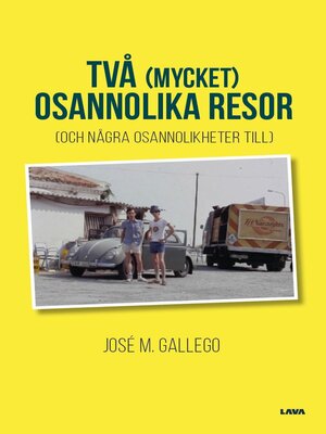 cover image of Två (mycket) osannolika resor (och några osannolikheter till)